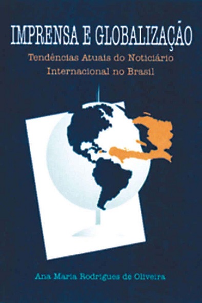 Imprensa e globalização: tendências atuais do noticiário internacional no Brasil